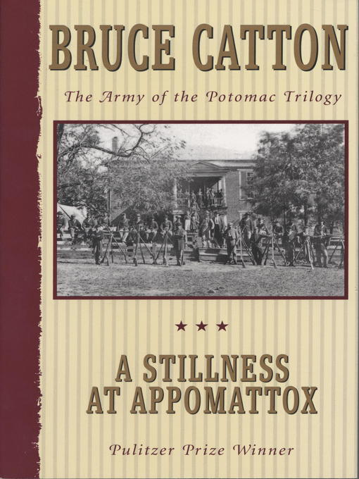 Title details for A Stillness at Appomattox by Bruce Catton - Wait list